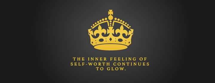 The Inner Feelings of Self-Worth Continues to Glow.